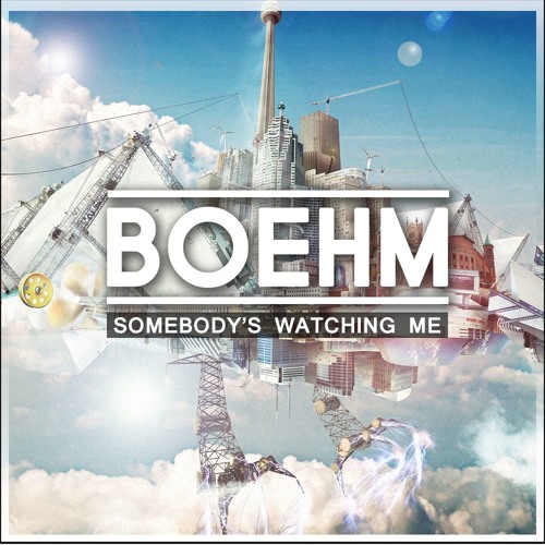 Boehm - Somebody's Watching Me