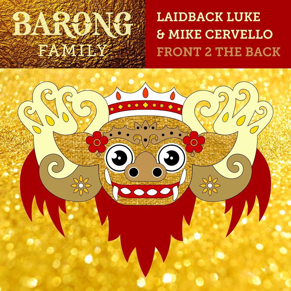 Laidback Luke & Mike Cervello - Front 2 The Back [Barong Family]