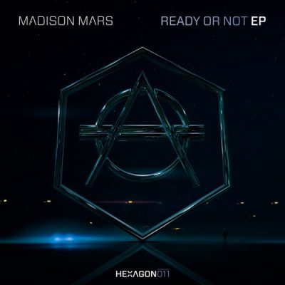 Madison Mars Ready or Not EP [HEXAGON 011]