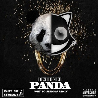 Desiigner - Panda (Why So Serious Remix)