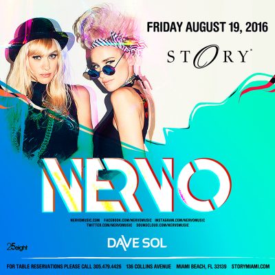 NERVO @ STORY Nightclub // August 19, 2016