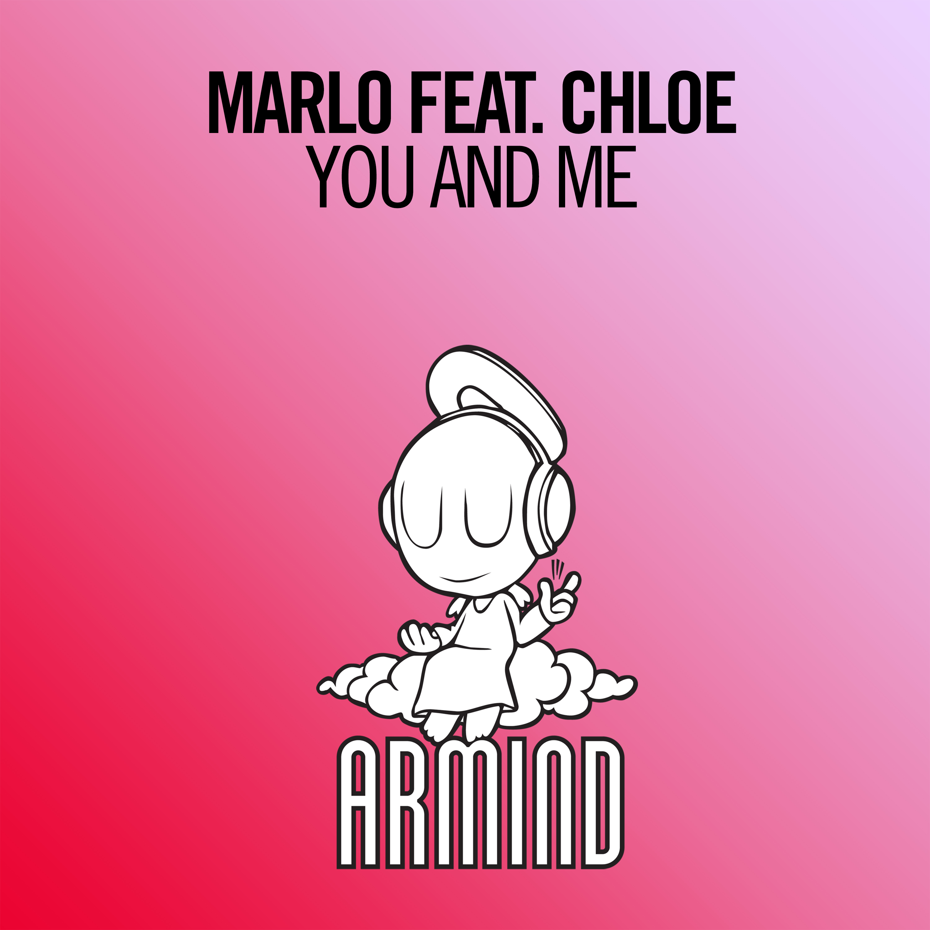 MaRLo featuring Chloe, “You And Me”