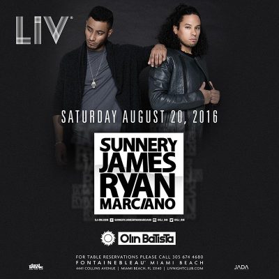 Sunnery James & Ryan Marciano @ LIV Nightclub // August 20, 2016