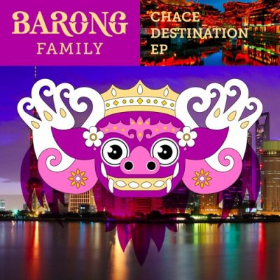 Chace - Destination EP [BARONG FAMILY]