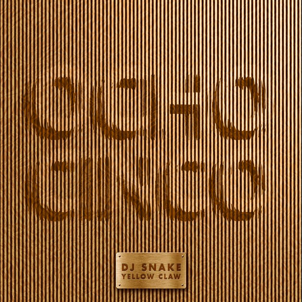 DJ Snake & Yellow Claw - Ocho Cinco