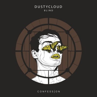 DUSTYCLOUD - Blind [CONFESSION]