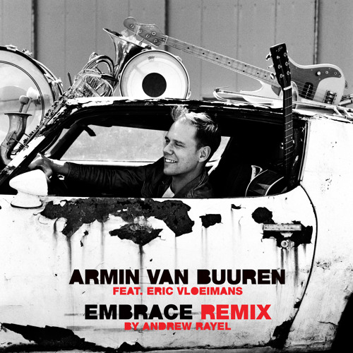 Armin Van Buuren feat. Eric Vloeimans - Embrace (Andrew Rayel Remix)