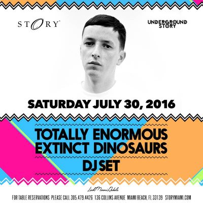 Totally Enormous Extinct Dinosaurs (DJ Set) @ STORY Nightclub // July 30, 2016