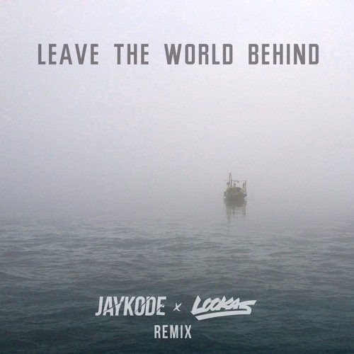 Leave the World Behind with JayKode and Lookas