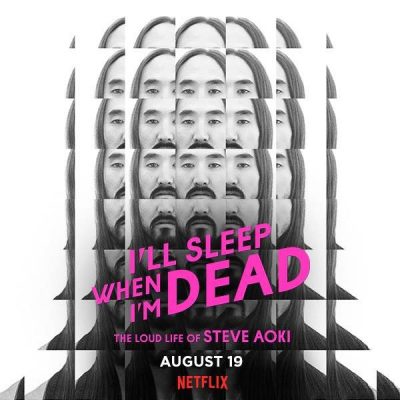 Steve Aoki I'll Sleep When I'm Dead