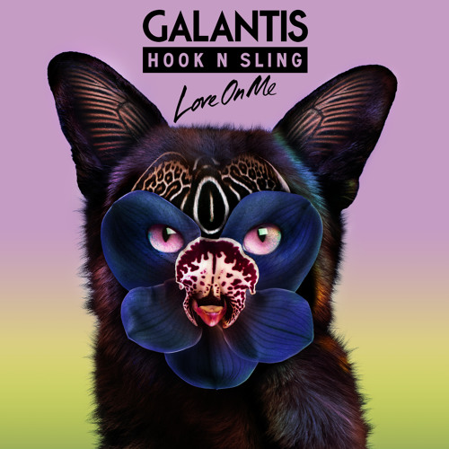 Galantis & Hook N Sling - Love On Me