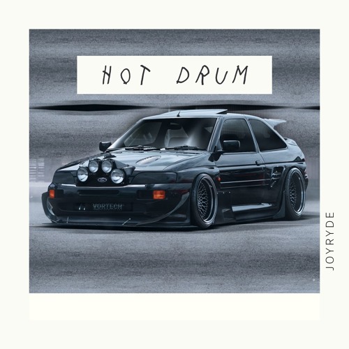 JOYRYDE - Hot Drum