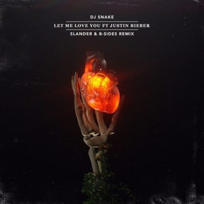 Slander B Sides Collaborate To Remix Dj Snake S Hit Let Me Love