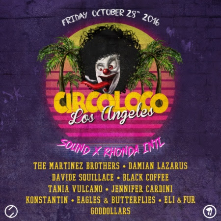 Circoloco Los Angeles - October 28, 2016