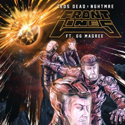 Zeds Dead & NGHTMRE - Frontlines (ft. GG Magree)