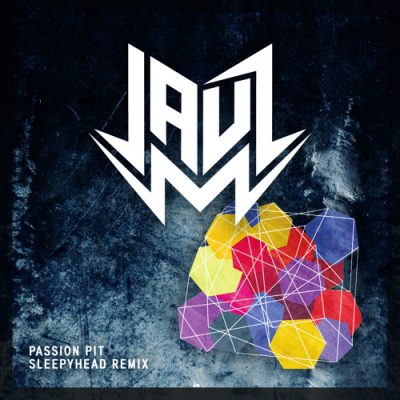 Passion Pit - Sleepyhead (JAUZ Remix)