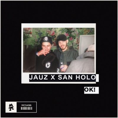 JAUZ & San Holo - OK! [Monstercat]