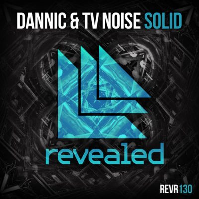 Dannic & TV Noise "Solid"