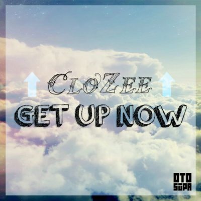 CloZee 'Get Up Now' 