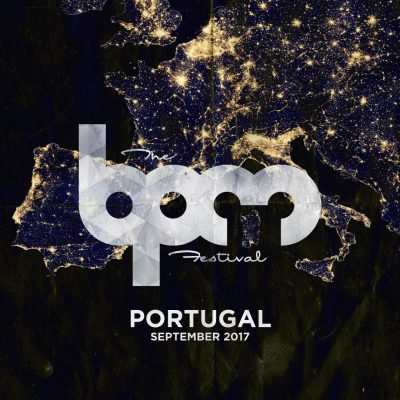 The BPM Festival Portugal 2017