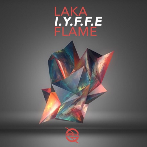 I.Y.F.F.E Laka Flame