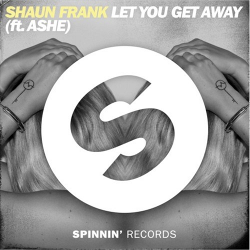 Shaun Frank - Let You Get Away Ft. AsheShaun Frank - Let You Get Away Ft. Ashe