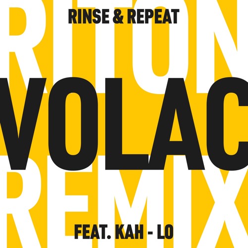 Riton feat. Kah-lo - Rinse & Repeat (VOLAC Remix)