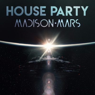 House Party Madison Mars