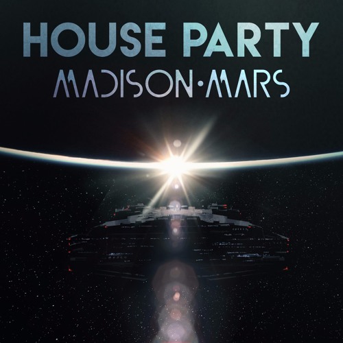 House Party Madison Mars