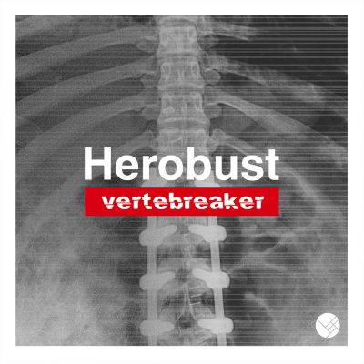 Herobust - Vertebreaker EP