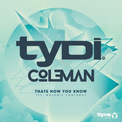 tyDi & Col3man - That's How You Know