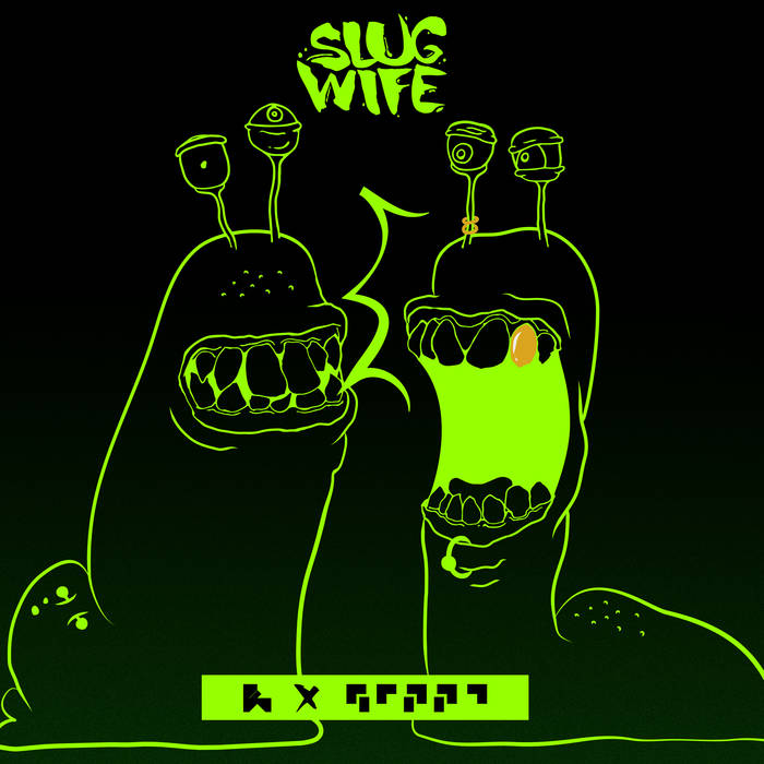 SLUGWIFE 