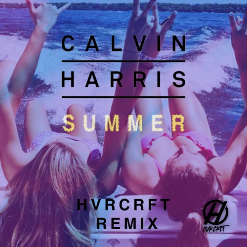 calvin harris summer remix