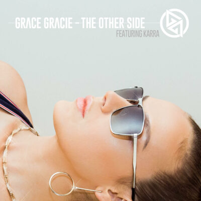Grace Gracie Releases Explosive Dance Music Track &#039;The Other Side&#039;