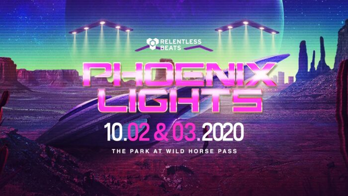 Relentless Beats Gives Updates on Phoenix Lights 2020