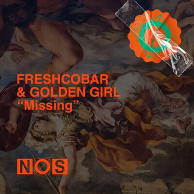 Freshcobar & Golden Girl 'Missing ' NOS Recordings